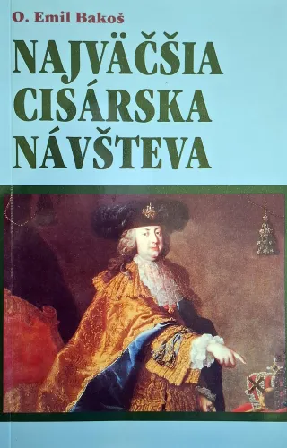 Kniha: Najväčšia cisárska návšteva