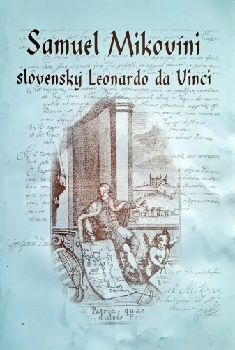 Kniha: Samuel Mikovíni - slovenský Leonardo da Vinci